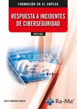 portada Ifct124. Respuesta a Incidentes de Ciberseguridad (in Spanish)