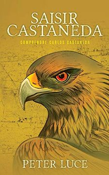 portada Saisir Castaneda: Comprendre Carlos Castaneda (en Francés)