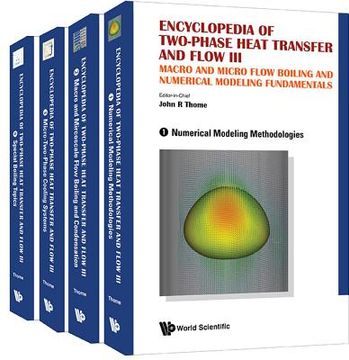 portada Encyclopedia of Two-Phase Heat Transfer and Flow III: Macro and Micro Flow Boiling and Numerical Modeling Fundamentals (a 4-Volume Set) (en Inglés)