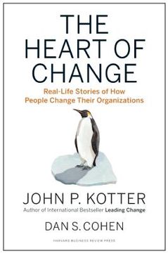 portada the heart of change: real-life stories of how people change their organizations (in English)