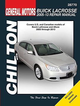 portada Buick Lacrosse, 2005-13 Repair Manual: Covers U. S. And Canadian Models of Buick Lacrosse and Allure - 2005 Through 2013 (Chilton Automotive) 