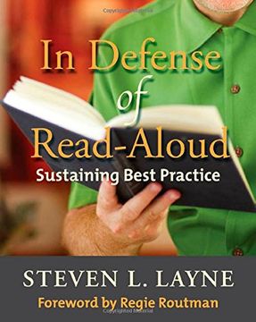 portada In Defense of Read-Aloud: Sustaining Best Practice