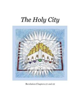 portada The Holy City: Revelation Chapters 21 and 22 (en Inglés)