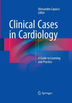 portada Clinical Cases in Cardiology: A Guide to Learning and Practice (in English)
