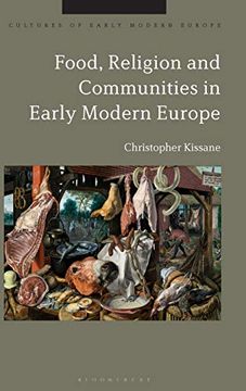 portada Food, Religion and Communities in Early Modern Europe (Cultures of Early Modern Europe) (en Inglés)