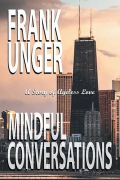 portada Mindful Conversations: A Story of Ageless Love (en Inglés)