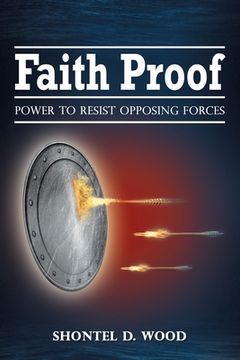 portada Faith Proof: Power to Resist Opposing Forces (en Inglés)
