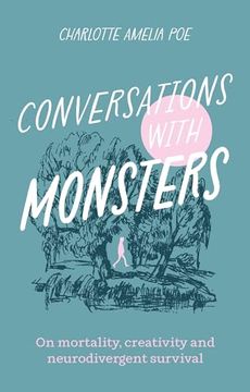 portada Conversations with Monsters: On Mortality, Creativity, and Neurodivergent Survival (en Inglés)