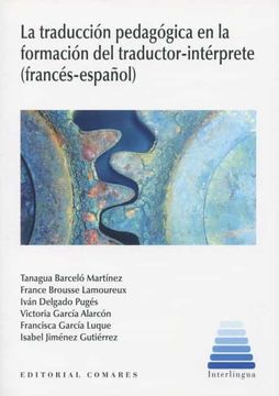 portada La Traducción Pedagógica en la Formación del Traductor-Intérprete (Francés-Español) (in Spanish)