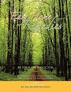portada easy home remedies be your own doctor - volume i: a comprehensive guide based on the science of naturopathy (en Inglés)
