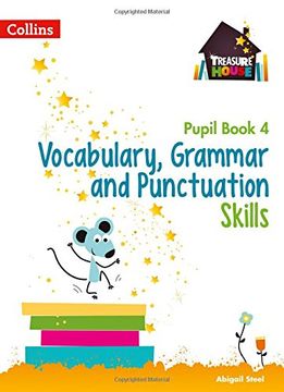 portada Vocabulary, Grammar and Punctuation Skills Pupil Book 4 (Treasure House) (en Inglés)