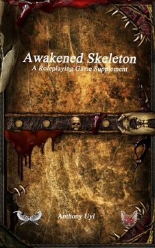 portada Awakened Skeleton A Roleplaying Game Supplement (en Inglés)