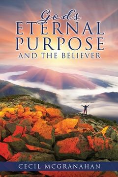 portada God's Eternal Purpose and The Believer (en Inglés)
