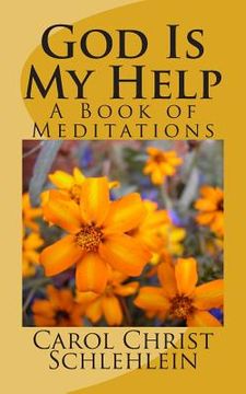portada God Is My Help: A Book of Meditations (in English)