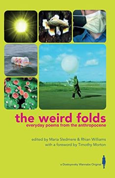 portada The Weird Folds: Everyday Poems From the Anthopocene: Everyday Poems From the Anthropocene (en Inglés)