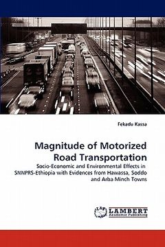 portada magnitude of motorized road transportation (en Inglés)