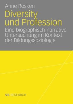 portada Diversity und Profession: Eine biographisch narrative Untersuchung im Kontext der Bildungssoziologie (German Edition)