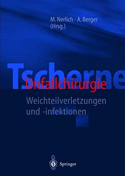 portada Tscherne Unfallchirurgie: Weichteilverletzungen und -Infektionen -Language: German (en Alemán)