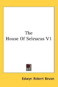 portada the house of seleucus v1 (in English)