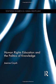 portada Human Rights Education and the Politics of Knowledge (en Inglés)