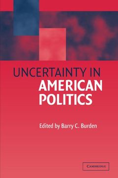 portada Uncertainty in American Politics (in English)