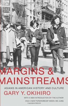 portada Margins and Mainstreams: Asians in American History and Culture