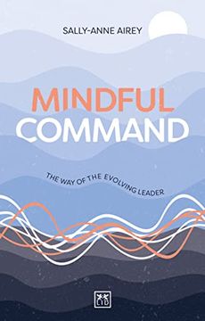 portada Mindful Command: The Way of the Evolving Leader (en Inglés)