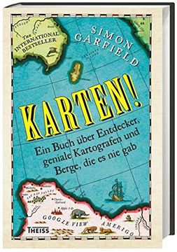 portada Karten! Ein Buch Über Entdecker, Geniale Kartografen und Berge, die es nie gab (in German)