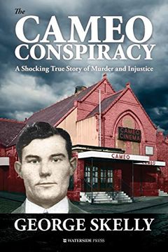 portada The Cameo Conspiracy: A Shocking True Story of Murder and Injustice (en Inglés)