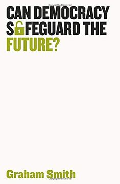 portada Can Democracy Safeguard the Future? (Democratic Futures) (en Inglés)