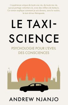 portada Le Taxi Science: Psychologie Pour L'Eveil des Consciences (en Francés)