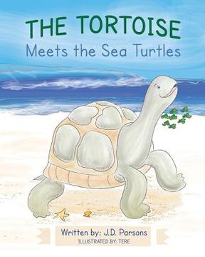 portada The Tortoise Meets the Sea Turtles (en Inglés)