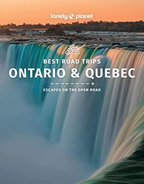 portada Best Road Trips Ontario & Quebec 1 1 (Lonely Planet Travel Guide) (en Inglés)