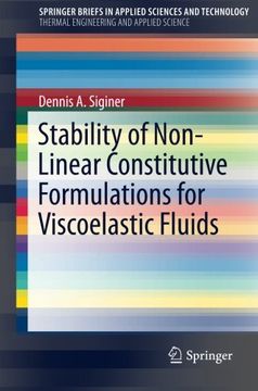 portada Stability of Non-Linear Constitutive Formulations for Viscoelastic Fluids (SpringerBriefs in Applied Sciences and Technology)
