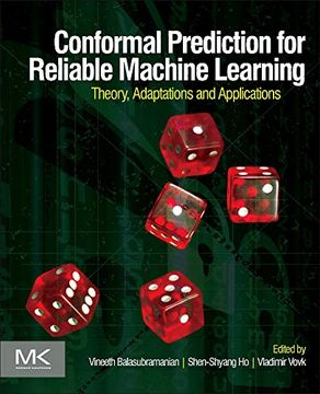 portada Conformal Prediction for Reliable Machine Learning: Theory, Adaptations and Applications 