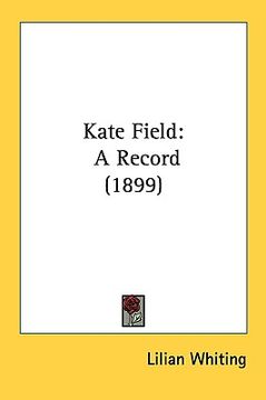 portada kate field: a record (1899) (in English)