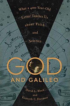 portada God and Galileo: What a 400-Year-Old Letter Teaches us About Faith and Science (in English)