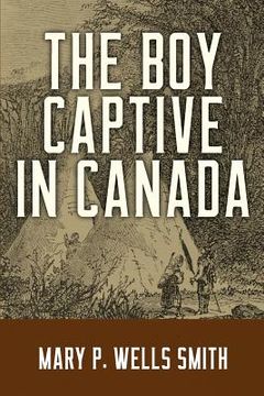 portada The Boy Captive in Canada (in English)