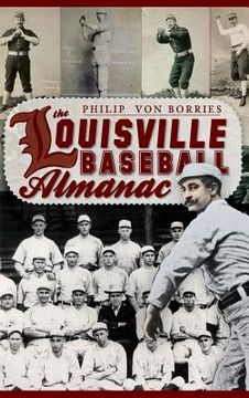 portada The Louisville Baseball Almanac (en Inglés)