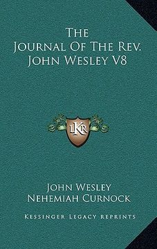 portada the journal of the rev. john wesley v8 (en Inglés)