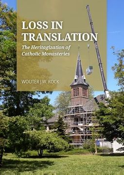 portada Loss in Translation: The Heritagization of Catholic Monasteries (in English)