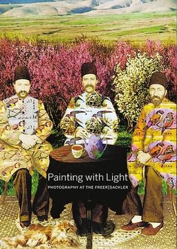 portada Painting with Light: Photography at the Freersackler (en Inglés)