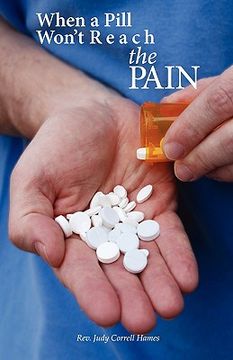 portada when a pill won't reach the pain (en Inglés)