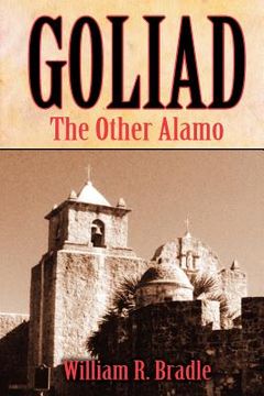 portada goliad: the other alamo (en Inglés)