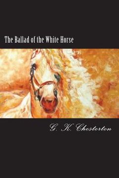 portada The Ballad of the White Horse (in English)