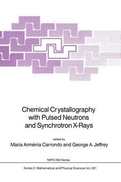 portada Chemical Crystallography with Pulsed Neutrons and Synchroton X-Rays (en Inglés)