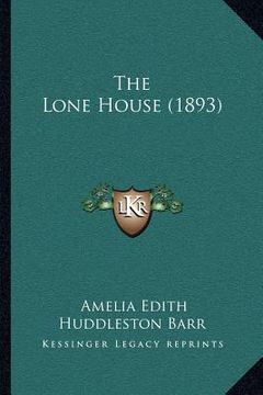 portada the lone house (1893)