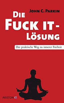 portada Die Fuck it - Lösung: Der Praktische weg zu Innerer Freiheit (in German)