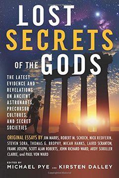 portada Lost Secrets of the Gods: The Latest Evidence and Revelations on Ancient Astronauts, Precursor Cultures, and Secret Societies (en Inglés)