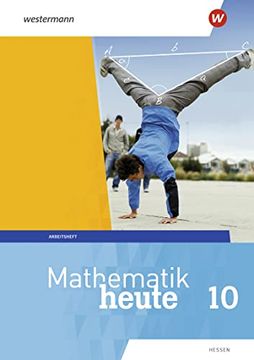 portada Mathematik Heute - Ausgabe 2019 für Hessen Arbeitsheft 10 mit Lösungen (en Alemán)